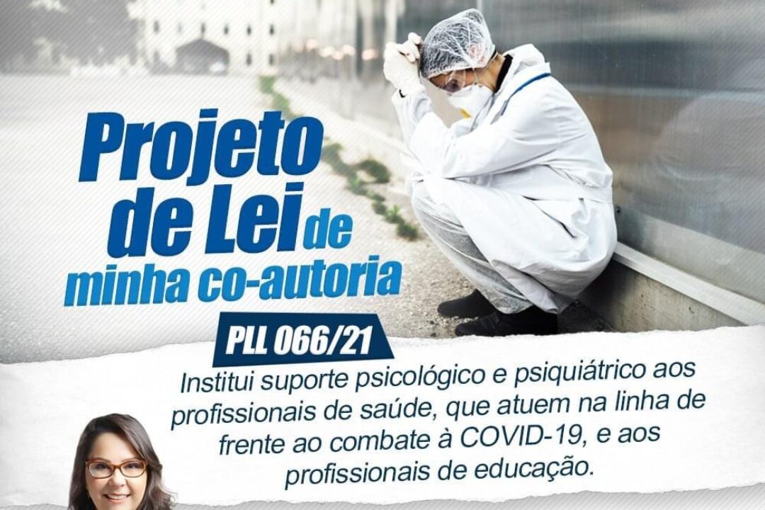 Projeto de Lei de Co-autoria da Vereadora Tanise Sabino institui suporte psicológico e psiquiátrico aos profissionais da saúde que atuem na linha de frente do combate à Covid?19 e aos profissionais da área de educação