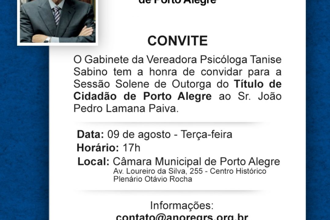 Dr. Lamana Paiva receberá Título de Cidadão de Porto Alegre por proposição da Vereadora Tanise Sabino