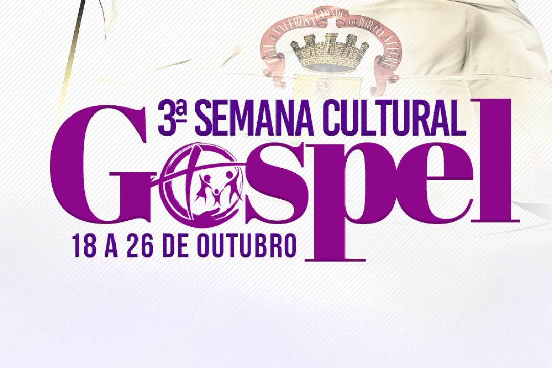 Porto Alegre realiza a 3ª Semana Cultural Gospel
