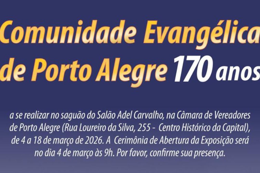 Exposição celebra os 170 anos da Comunidade Evangélica de Porto Alegre