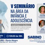 Maio Laranja: vereadora Psicóloga Tanise Sabino destaca importância de seminário sobre enfrentamento ao abuso sexual infantil