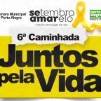 6ª Caminhada do Setembro Amarelo já tem data definida e será realizada em 13 de setembro no Brique da Redenção